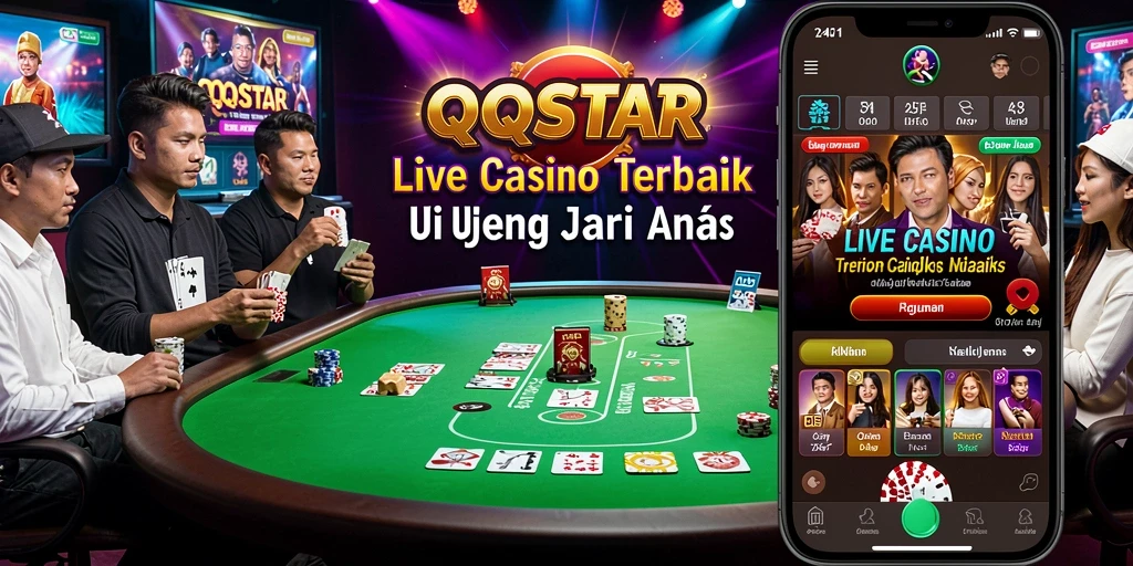 Gameplay Live Casino yang mendebarkan di QQSTAR.